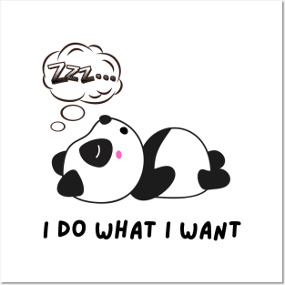 Funny panda meme I do what I want Posters and Art